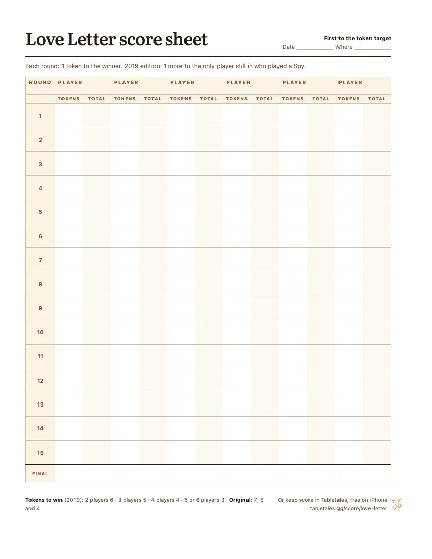 The printable Love Letter score sheet: six player columns, fifteen rounds, each with the tokens won and a running total.